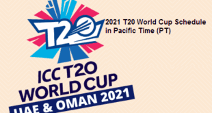 2021 T20 World Cup Schedule in Pacific Time (PT)